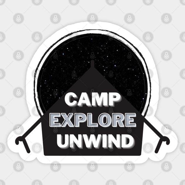 Camp, Unwind, Explore - Camping design Sticker by ApexDesignsUnlimited